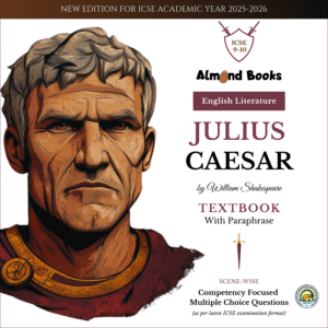 Almond Books ICSE Julius Caesar Textbook with Paraphrase (Class 9 &10) | As per NEP Guidelines