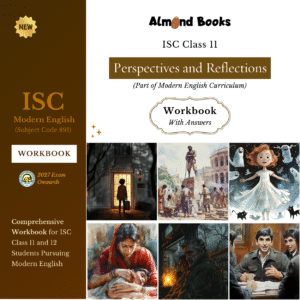 Almond Books ISC Class 11 Modern English Perspectives & Reflections Workbook with Answers