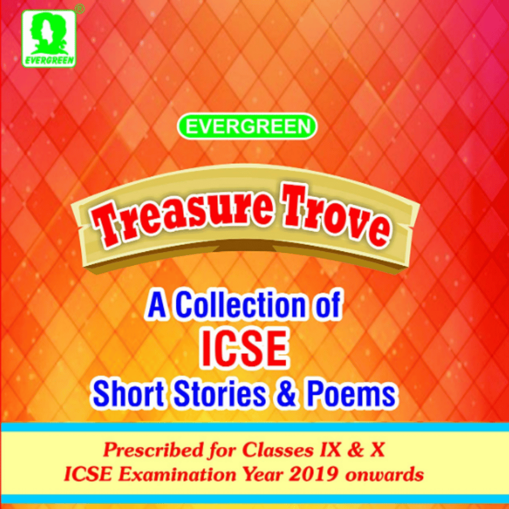 ICSE English Top Textbooks and Study Guides for Classes 9th and 10th 5 icse english treasure tove collection of short stories and poems by Evergreen Publications