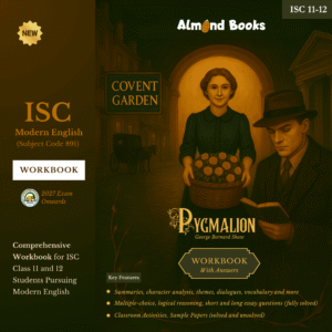 Almond Books ISC Modern English Pygmalion Workbook