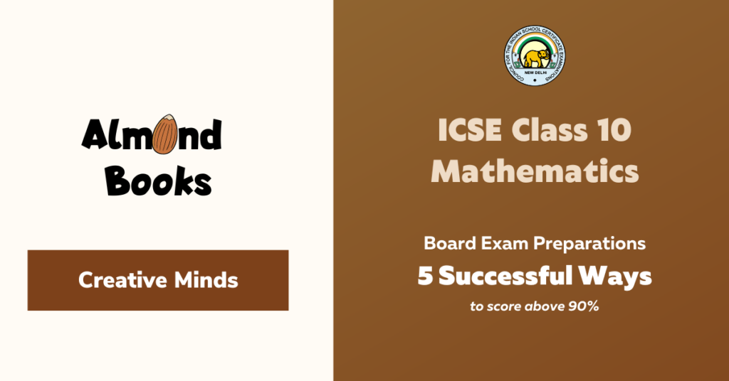 icse maths board exam preparation tips