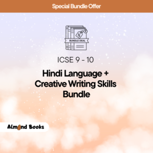 Almond Books ICSE Class 9 & 10 Hindi Language + Creative Writing Skills.