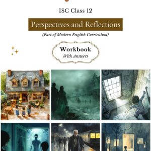 Almond Books ISC Class 12 Modern English Perspectives & Reflections Workbook with Answers | Explanations, MCQs, Logical Reasoning, Essay Type ... as per ISC syllabus | New 2026-2027 Edition